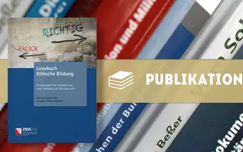 Neue Publikation: Lesebuch Ethische Bildung. Anregungen für Soldaten und Soldatinnen der Bundeswehr - Foto: presseportal.de