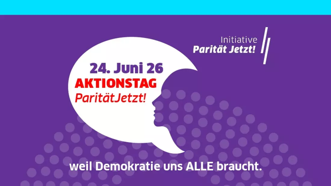 Keine halbe Demokratie: 50% Frauen im Bundestag! ParitätJetzt! PM anlässlich des Bundesweiten Aktionstages #ParitätJetzt (24.6.) - Bild: presseportal.de