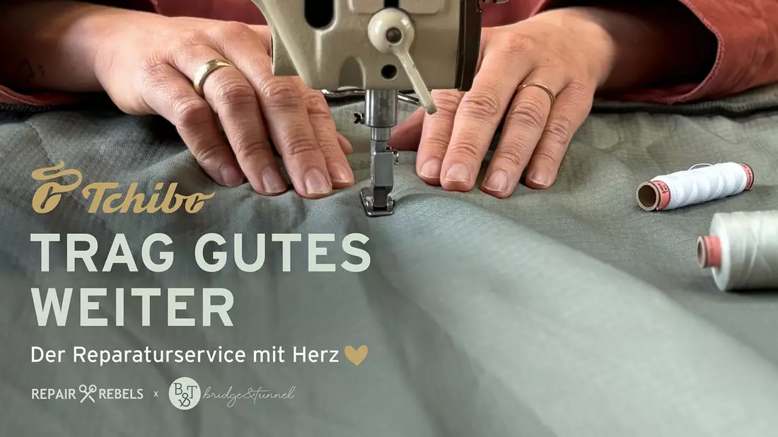 Trag Gutes Weiter: Tchibo testet Textil-Reparaturservice mit den Partnern Repair Rebels und Bridge&Tunnel - Bild: presseportal.de