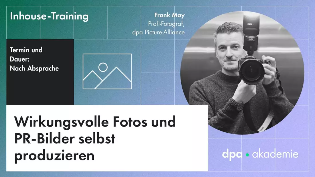 Visuelle Kommunikation durch selbst produzierte Fotos und PR-Bilder l dpa-Akademie - Bild: presseportal.de