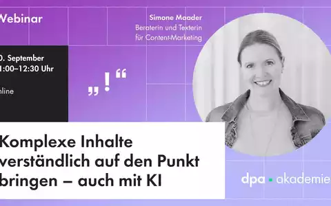Komplexe Inhalte mit Hilfe von KI verständlich auf den Punkt l dpa-Akademie - Foto: presseportal.de