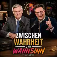 Zwischen Wahrheit und Wahnsinn - Der andere Podcast mit Bernhard Schindler und Wolfgang Bosbach - Foto: presseportal.de