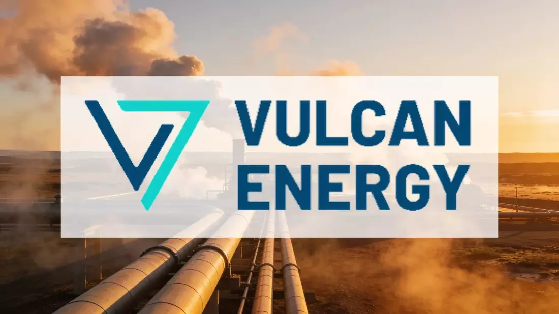 Vulcan Energy: Nach Milliardenfinanzierung rückt operative Umsetzung in den Fokus