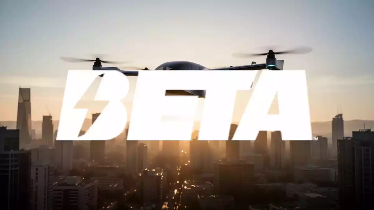Beta Technologies: FAA-Zertifizierungsfortschritt und angehobene Umsatzprognose