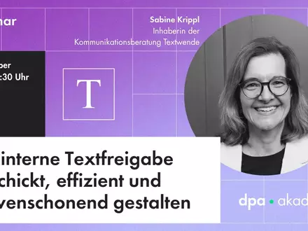Die wirkungsvolle Optimierung interner Freigabeprozesse | dpa Akademie - Foto: presseportal.de