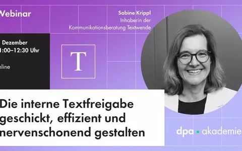 Interne Freigabeprozesse optimieren | dpa Akademie - Foto: presseportal.de