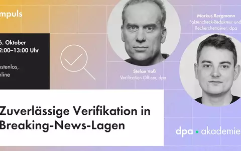 Journalistische Verifikation bei Breaking-News-Lagen | dpa-Akademie - Foto: presseportal.de