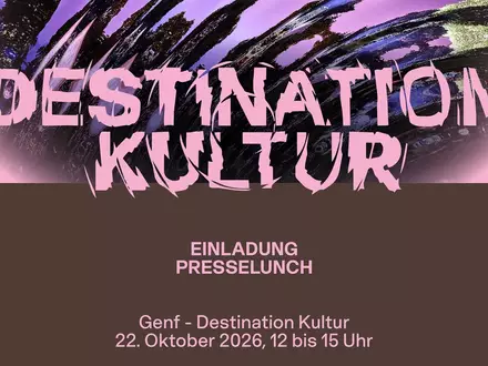 EINLADUNG zum Presse-Lunch nach Zürich: Genf - Destination Kultur - Foto: presseportal.de
