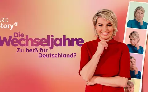 ARD Story: Die Wechseljahre - Zu heiß für Deutschland? - Foto: presseportal.de