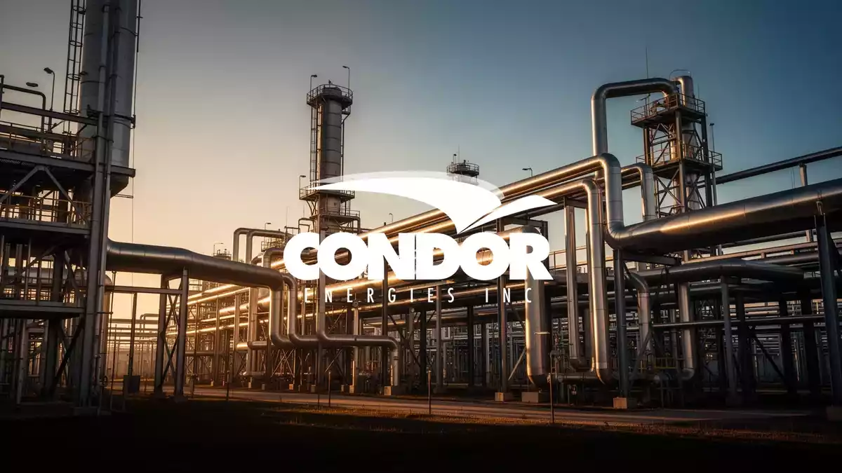 Condor Energies erhöht Finanzierung auf bis zu 70 Millionen CAD