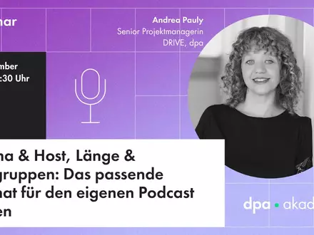 So finden Sie das passende Format für den eigenen Podcast: Thema & Host, Länge & Zielgruppen l dpa-Akademie - Foto: presseportal.de
