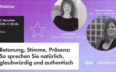 Natürlich, glaubwürdig und authentisch sprechen - im eigenen Podcast, bei Präsentationen und auf der Bühne l dpa-Akademie - Foto: presseportal.de