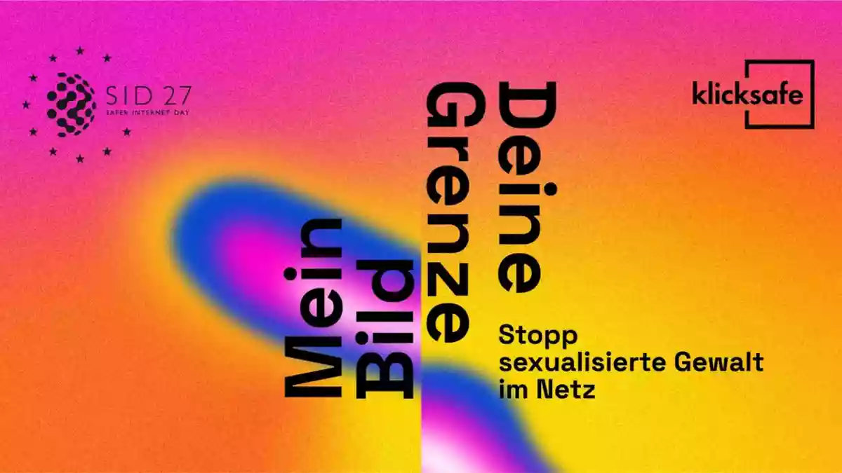 Safer Internet Day 2027: Mein Bild - Deine Grenze. Stopp sexualisierte Gewalt im Netz / Die EU-Initiative klicksafe ruft bundesweit zur Teilnahme am Safer Internet Day und am Aktionsmonat Februar auf - Bild: presseportal.de