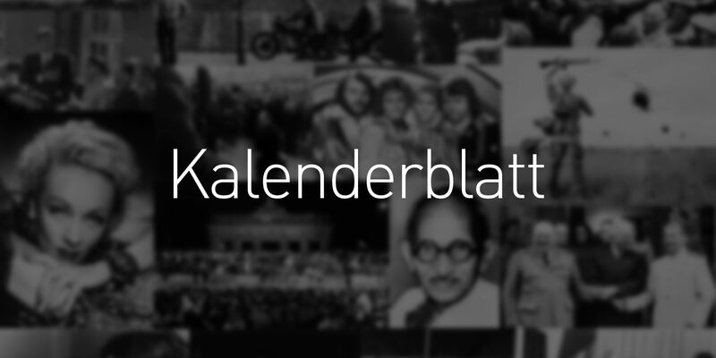 Tag für Tag finden Sie an dieser Stelle einen Rückblick auf Ereignisse, Anekdoten, Geburts- oder Sterbetage, die mit diesem Datum verbunden sind. - Foto: dpa