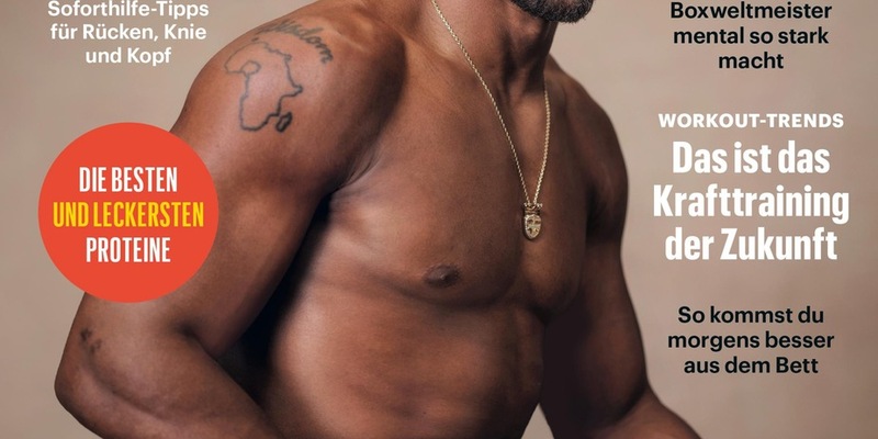 Boxweltmeister Anthony Joshua bei Men's Health: Erst nach einer Niederlage zeigt sich, ob du mental fit bist. - Foto: presseportal.de