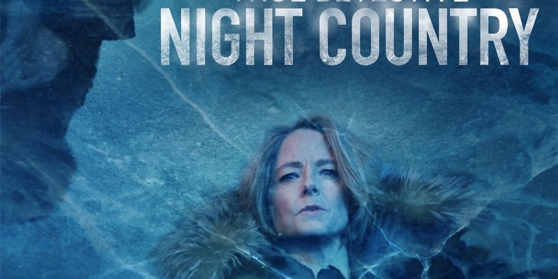 Offizieller Trailer und Key Art der HBO-Serie True Detective: Night Country veröffentlicht - ab 15. Januar bei Sky und WOW - Foto: presseportal.de