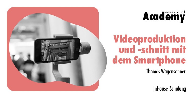 Videoproduktion und -schnitt mit dem Smartphone / Eine Inhouse-Schulung der news aktuell Academy - Foto: presseportal.de
