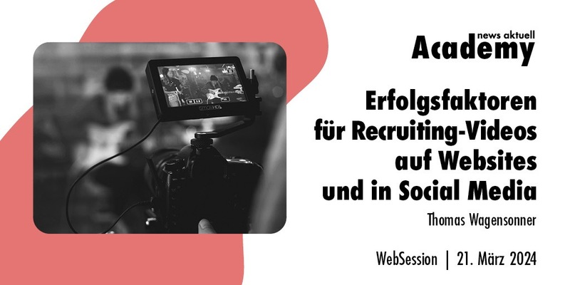Erfolgsfaktoren für Recruiting-Videos auf Websites und in Social Media / Ein Online-Seminar der news aktuell Academy am 21. März 2024 - Foto: presseportal.de