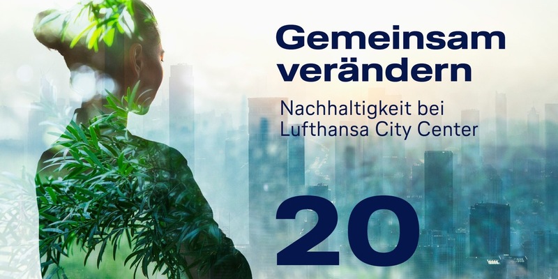 Lufthansa City Center macht Engagement zu Nachhaltigkeit transparent / LCC veröfffentlicht als erste Vertriebsorganisation einen Überblick, wie Kundinnen und Kunden nachhaltiger verreisen können - Foto: presseportal.de