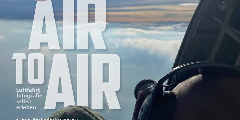 Air-to-Air-Fotokurs BEHIND THE LENS erstmals mit getrenntem Angebot für Neulinge und Fortgeschrittene - Foto: presseportal.de