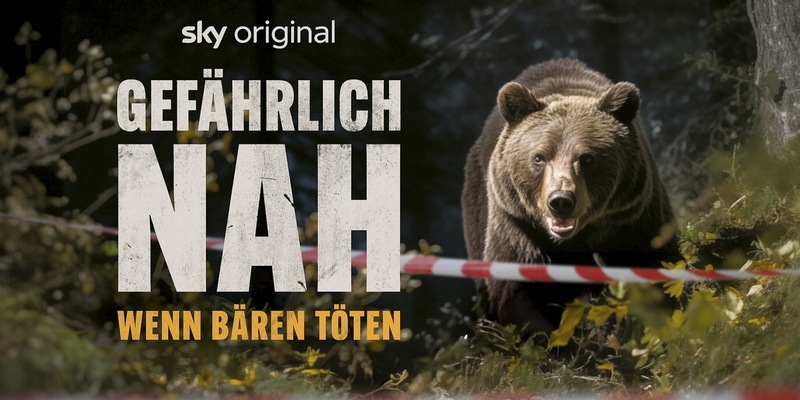 Am 2. Mai startet der Sky Original Dokumentarfilm Gefährlich nah - Wenn Bären töten auf Sky und WOW - Foto: presseportal.de