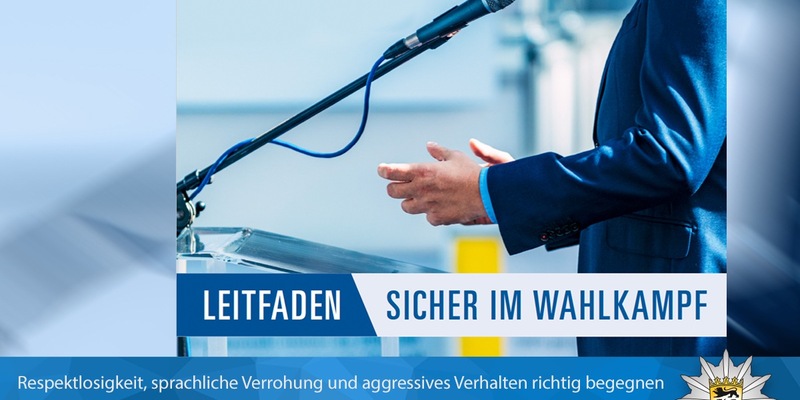 LKA-BW: Nicht nur Sicher im Wahlkampf - das LKA BW erweitert sein Beratungsangebot für Mandatstragende um eine psychologische Komponente und berät Kandidierende in einer Online-Veranstaltung - Foto: presseportal.de