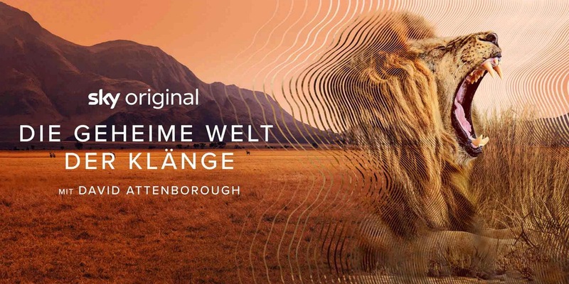 Sky Original Doku-Miniserie Die geheime Welt der Klänge mit David Attenborough ab 21. Juli - Foto: presseportal.de