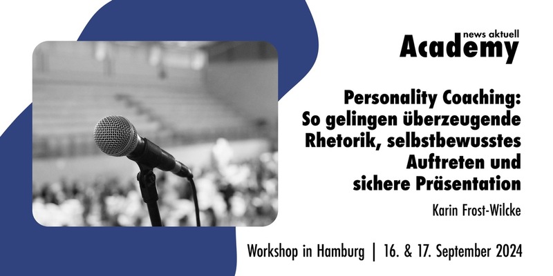 Personality Coaching: So gelingen überzeugende Rhetorik, selbstbewusstes Auftreten und sichere Präsentation / Zweitägiger Workshop der news aktuell Academy in Hamburg - Foto: presseportal.de