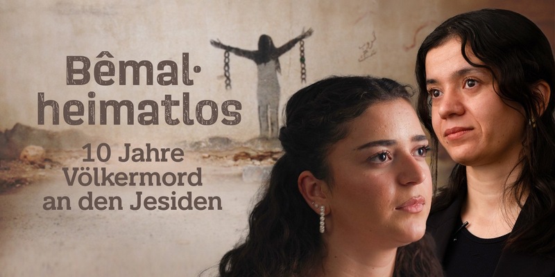 Bêmal - Heimatlos. 10 Jahre nach dem Völkermord an den Jesiden ab 2. August in der ARD Mediathek - Foto: presseportal.de