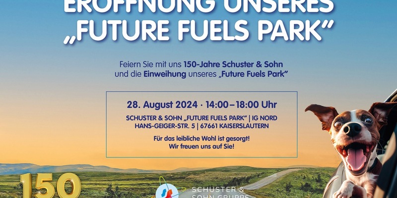 150 Jahre Schuster & Sohn - Wir laden herzlich zur Eröffnung unseres Future Fuels Park ein - Foto: presseportal.de