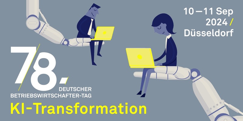 78. DEUTSCHER BETRIEBSWIRTSCHAFTER-TAG / KI-Transformation / Eine neue Ära der Betriebswirtschaft / 10./11. September 2024 - Düsseldorf / betriebswirtschafter-tag.de - Foto: presseportal.de