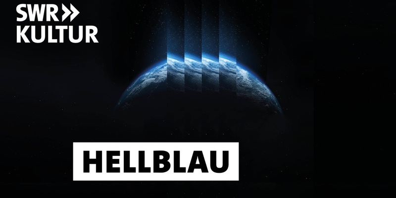 Hellblau - Der 5 Minuten Podcast zur Multikrise mit Game-App - Foto: presseportal.de