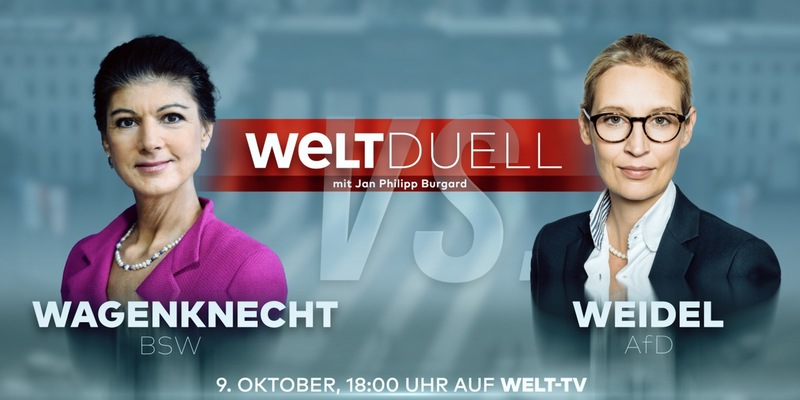 Alice Weidel und Sahra Wagenknecht im WELT TV-Duell / Mittwoch, 9. Oktober, ab 18 Uhr - Foto: presseportal.de