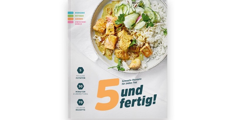 5 Zutaten, 30 Minuten, 70 Rezepte / Schnelle Gerichte für jeden Tag: Das neue Kochbuch 5 und fertig! von EDEKA - Foto: presseportal.de