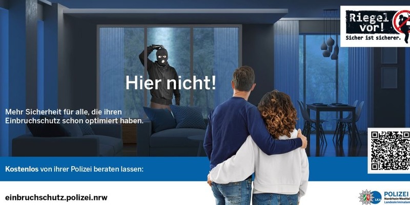 LKA-NRW: GEGEN Wohnungseinbrecher und FÜR Ihre Sicherheit: Riegel vor! - Sicher ist sicherer. - Aktionswochenende der Polizei NRW gegen Wohnungseinbruchdiebstahl vom 25. bis 27.10.2024 - Foto: presseportal.de