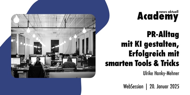 PR-Alltag mit KI gestalten: Erfolgreich mit smarten Tools & Tricks / Ein Webinar der news aktuell Academy - Foto: presseportal.de
