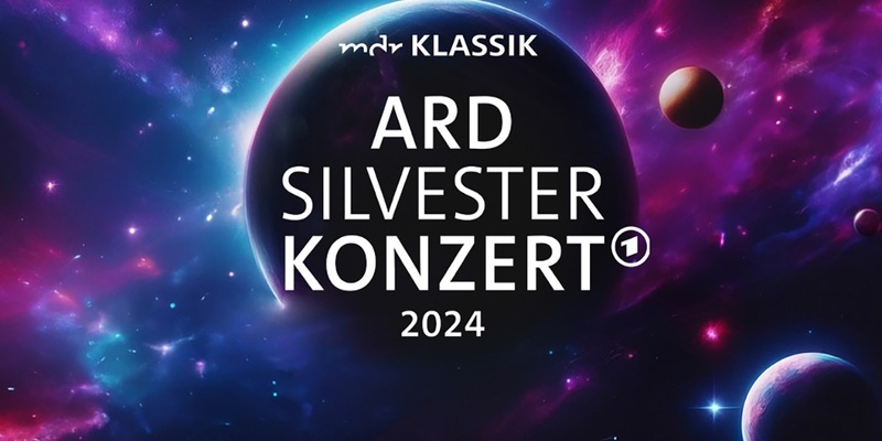 „Aufbruch in die Unendlichkeit“: ARD-Silvesterkonzert mit den MDR-Ensembles aus dem Congress Centrum Suhl - Foto: presseportal.de