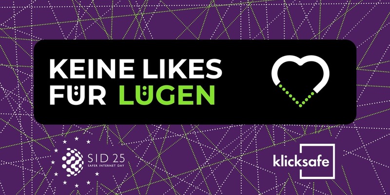Keine Likes für Lügen - Nie war der Safer Internet Day wichtiger als jetzt! - Foto: presseportal.de