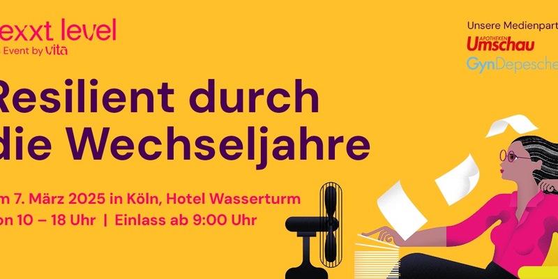 NEXXT LEVEL - ganztägige Publikums-Veranstaltung mit Top-Speaker:innen rund um Wechseljahre am 7. März 2025 in Köln / Tickets im Vorverkauf erhältlich, vergünstigte Kontingente für HR-Manager:innen - Foto: presseportal.de