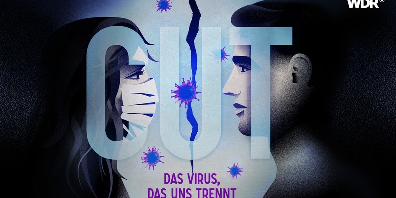 WDR-Podcast „CUT – Das Virus, das uns trennt“: Fast jeder zweite Deutsche stritt wegen Corona-Maßnahmen mit Familie oder Freunden - Foto: presseportal.de