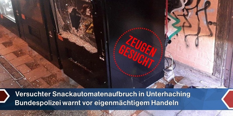 Bundespolizeidirektion München: Beobachter eines Aufbruchversuchs angegriffen und verletzt - Zeugen gesucht -Bundespolizei warnt vor eigenmächtigem Einzuschreiten - Foto: presseportal.de