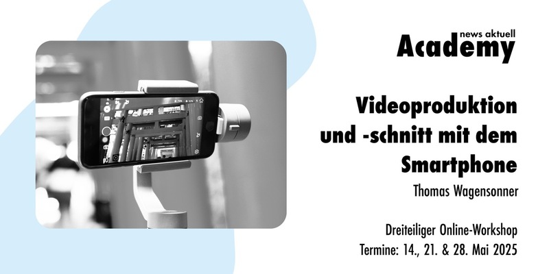 Videoproduktion und -schnitt mit dem Smartphone / Dreiteiliger Online-Workshop - Foto: presseportal.de
