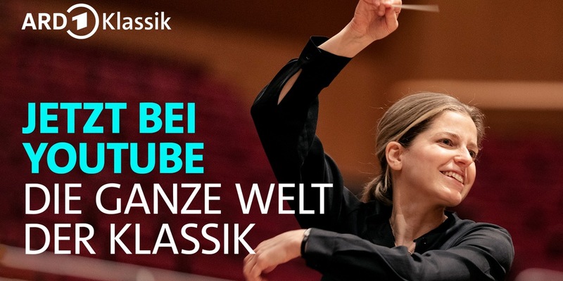 ARD Klassik startet neuen YouTube-Kanal - Foto: presseportal.de