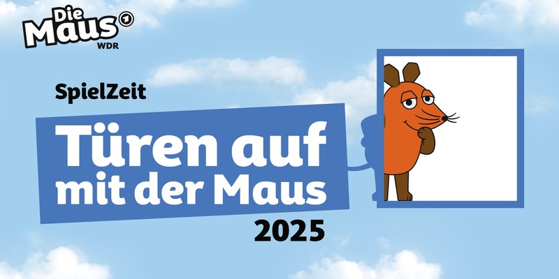 „Türen auf mit der Maus” 2025: WDR Aktionstag am 3. Oktober steht unter dem Motto „SpielZeit“ / Bewerbungen bis Ende August möglich - Foto: presseportal.de