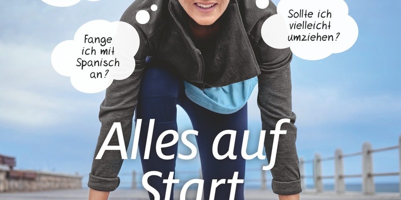 6 Tipps: So gelingt Ihnen der Neustart im Alter / Warum es sich lohnt, im Alter noch einmal etwas ganz anderes zu machen - und wie man herausfindet, was man wirklich will - Foto: presseportal.de