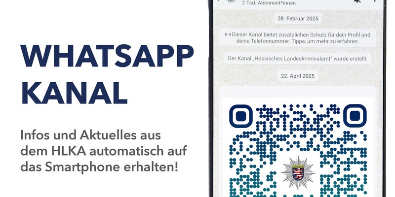 LKA-HE: Hessisches Landeskriminalamt nun auch auf WhatsApp // Mit Bild und QR-Code - Foto: presseportal.de