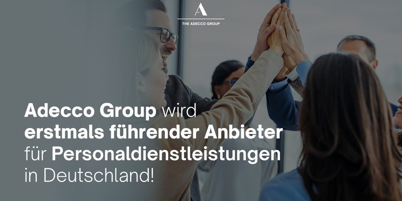Adecco Group wird erstmals führender Anbieter für Personaldienstleistungen in Deutschland - Foto: presseportal.de
