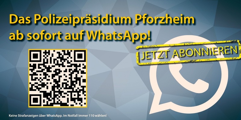 POL-Pforzheim: (CW, Enzkreis FDS, PF) Direkt aufs Handy: Der neue WhatsApp-Kanal des Polizeipräsidiums Pforzheim! - Foto: presseportal.de