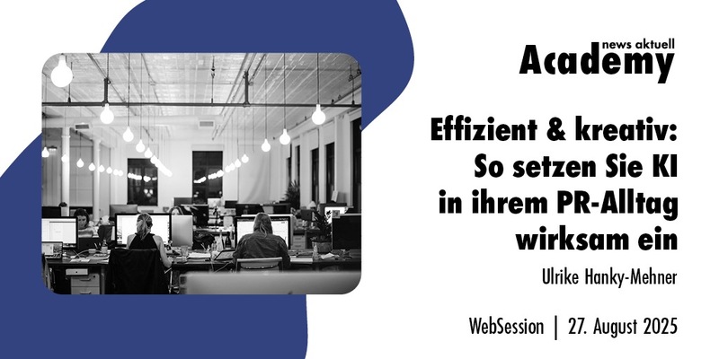 Effizient & kreativ: So setzen Sie KI in Ihrem PR-Alltag wirksam ein / Ein Webinar in der Academy von news aktuell - Foto: presseportal.de