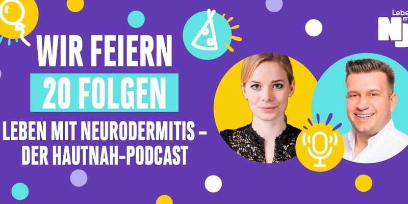 20 Folgen voller Infos und Tipps: Leben mit Neurodermitis - Der Hautnah-Podcast feiert Jubiläum - Foto: presseportal.de